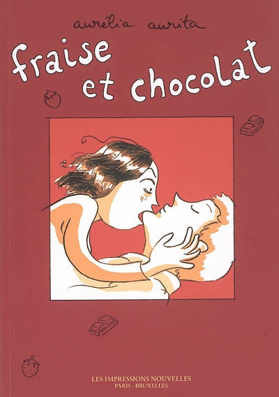 Fraise et chocolat. Vol. 1