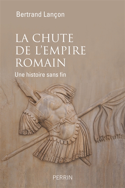La chute de l'Empire romain : une histoire sans fin