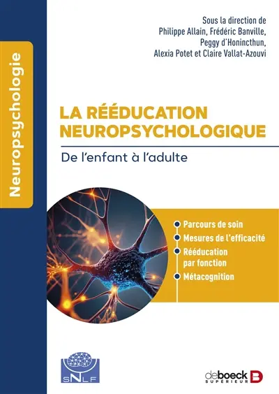 La rééducation neuropsychologique : de l'enfant à l'adulte