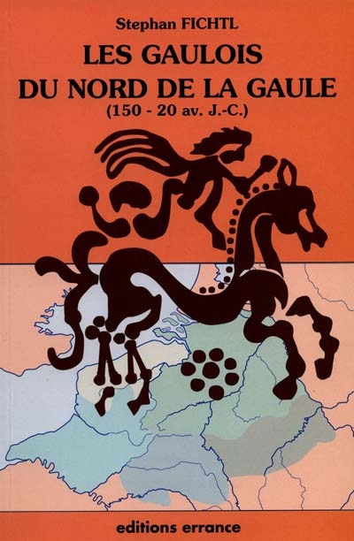 Les Gaulois du Nord de la Gaule : 150-20 avant J.-C.