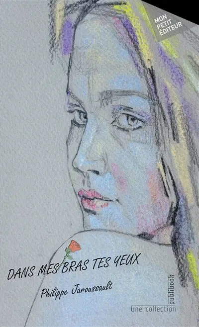 Dans mes bras tes yeux