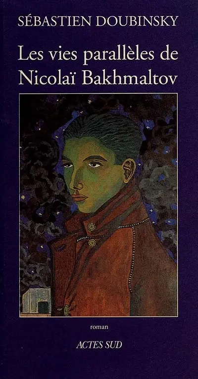 Les Vies parallèles de Nicolaï Bakhmaltov