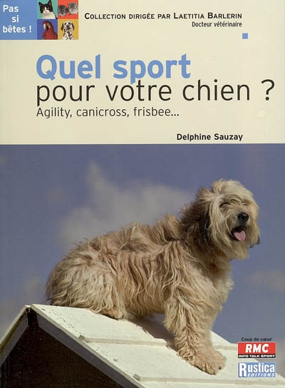Quel sport pour votre chien ? : agility, canicross, frisbee...