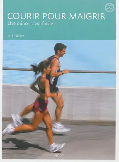 Courir pour maigrir : être mince, c'est facile !