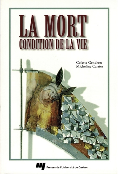 La mort : condition de la vie