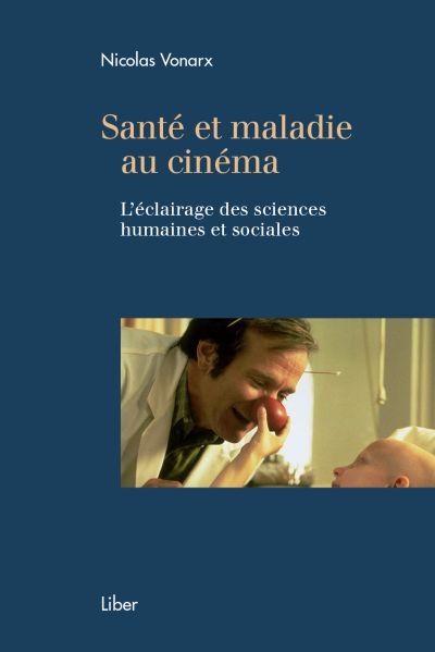 Santé et maladie au cinéma : éclairage des sciences humaines et sociales