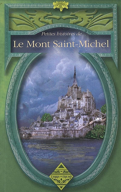 Petites histoires du Mont-Saint-Michel