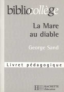 La mare au diable, George Sand : livret pédagogique