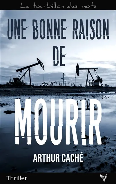 Une bonne raison de mourir : thriller