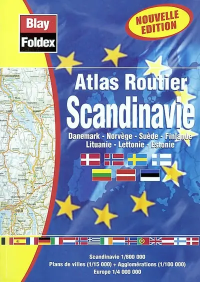 Atlas routier Scandinavie : Danemark, Norvège, Suède, Finlande, Lituanie, Lettonie, Estonie