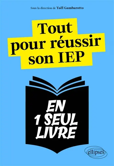 Tout pour réussir son IEP en 1 seul livre