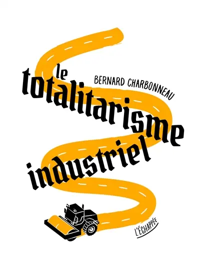 Le totalitarisme industriel