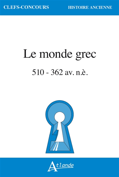 Le monde grec (510 à 362...