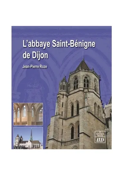 L'abbaye Saint-Bénigne de Dijon