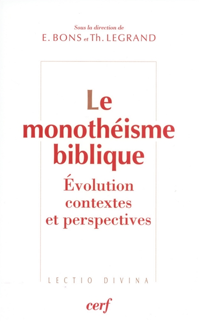 Le monothéisme biblique : évolution, contextes et perspectives