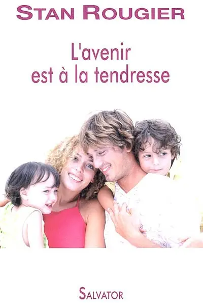 L'avenir est à la tendresse