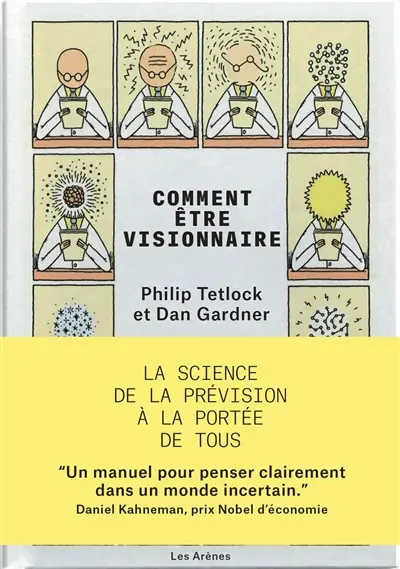 Comment être visionnaire : la science de la prévision à la portée de tous