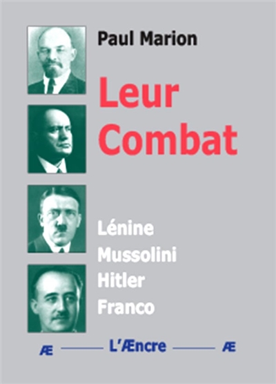 Leur combat : Lénine, Mussolini, Hitler, Franco