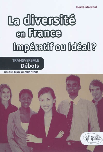 La diversité en France, impératif ou idéal ?