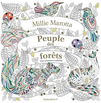 Peuple des forêts : une aventure à colorier