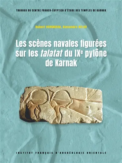 Les scènes navales figurées sur les talatat du IXe pylône de Karnak