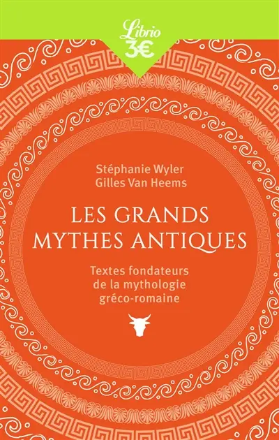 Les grands mythes antiques : textes fondateurs de la mythologie gréco-romaine