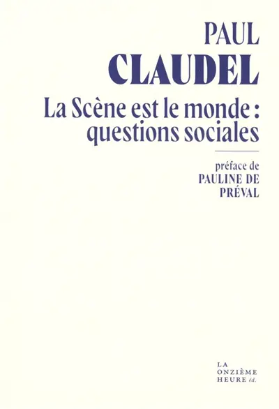 La scène est le monde : questions sociales