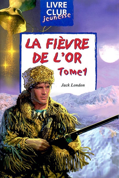 La fièvre de l'or. Vol. 1