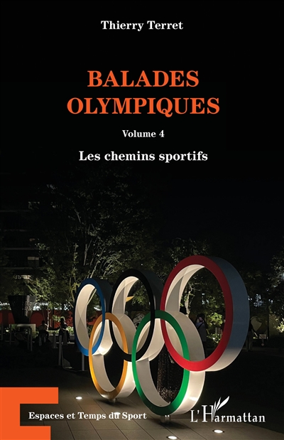 Balades olympiques. Vol. 4. Les chemins sportifs