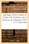 Quelques lettres inédites de la Mise Du Châtelet et de la duchesse de Choiseul (1745-1775)