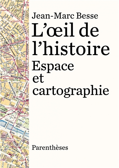 L'oeil de l'histoire : espace et cartographie