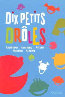 Dix petits drôles