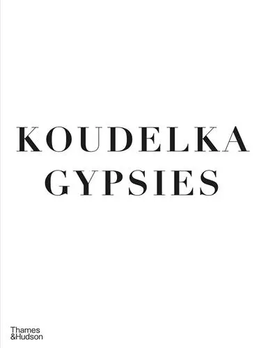 Josef Koudelka Gypsies