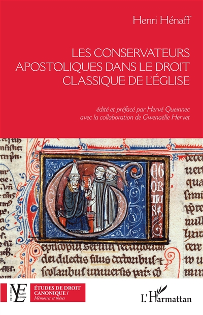 Les conservateurs apostoliques dans le droit classique de l'Eglise