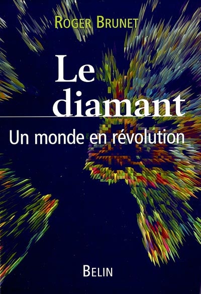 Le diamant : un monde en révolution