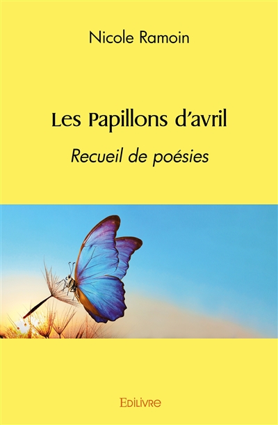 Les papillons d’avril :...
