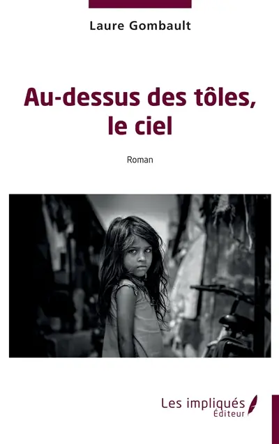 Au-dessus des tôles, le ciel