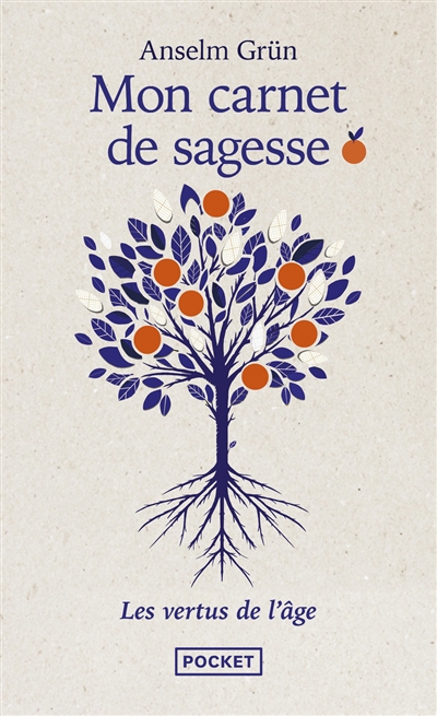 Mon carnet de sagesse : les vertus de l'âge