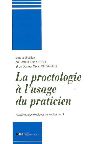 La proctologie à l'usage du praticien