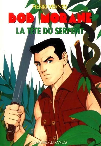 Bob Morane. La tête du serpent