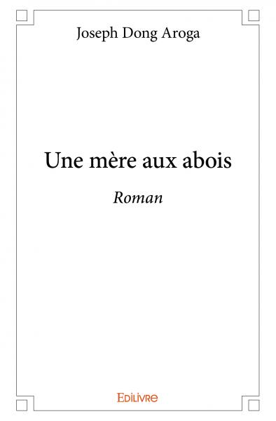 Une mère aux abois : Roman