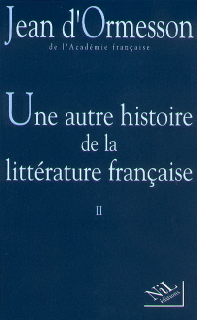une autre histoire de la littérature française. vol. 2