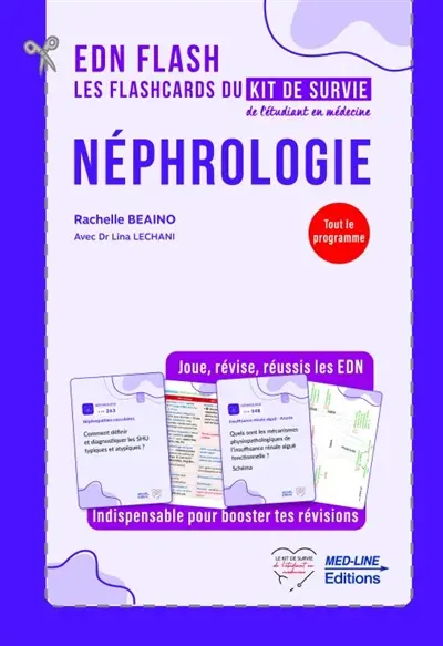 Néphrologie : les flashcards du kit de survie de l'étudiant en médecine : tout le programme