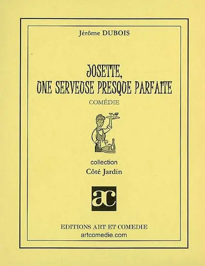 Josette, une serveuse presque parfaite : comédie