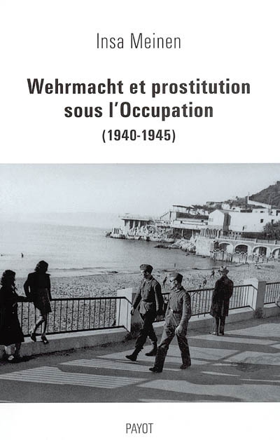 Wehrmacht et prostitution sous l'Occupation (1940-1945)