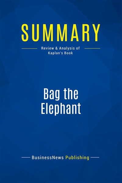 Summary : Bag the Elephant...