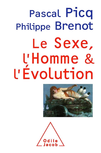 Le sexe, l'homme & l'évolution