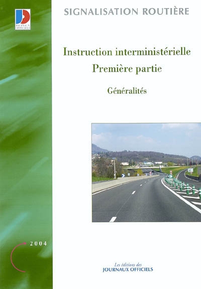Instruction interministérielle : première partie : généralités