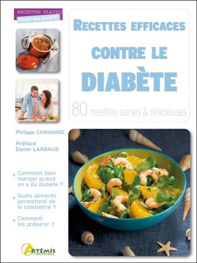 recettes efficaces contre le diabète : 80 recettes saines et délicieuses