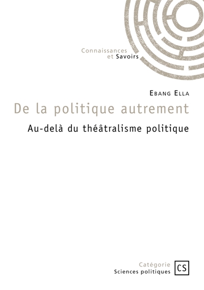 De la politique autrement :...
